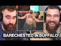 Kylie told me to be on my best behavior - Jason on his shirtless first impression in Buffalo