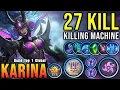 Download Lagu 27 Kills + MANIAC!! Moordmachine Karina Dodelijke Jungler!! - Bouw Top 1 Wereldwijde Karina ~ MLBB