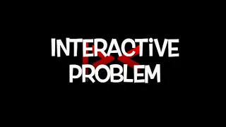 Interactive Problem for competitive programming