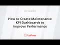 How to Create Maintenance KPI Dashboards to Improve Performance