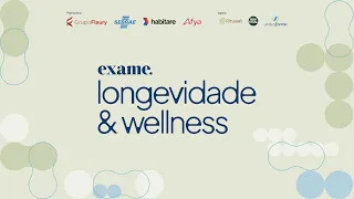 EXAME LONGEVIDADE & WELLNESS