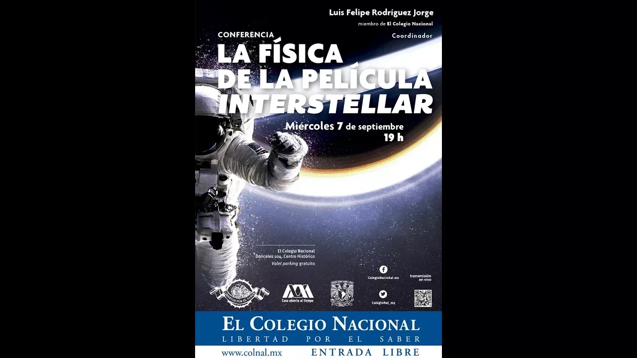 La Física de la Película "Interstellar". Conferencia por Luis Felipe Rodríguez.