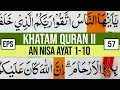 Download Lagu KHATAM QURAN II SURAH AN NISA AYAT 1-10 TARTIL  BELAJAR MENGAJI EP-57