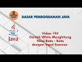 19 Contoh While Menghitung Nilai Rata - Rata dengan Input Scanner