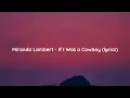 Miranda Lambert - If I Was a Cowboy (lyrics)