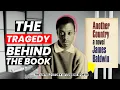 The Tragedy Behind ANOTHER COUNTRY by James Baldwin