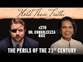 Dr Condoleezza Rice on the Perils of the 21st Century