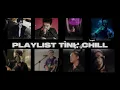 Download Lagu PLAYLIST TÌNH CHILL !! | Obito, Vstra, Negav, tlinh, Wxrdie, MCK, Binz, Bray...