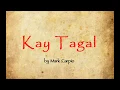 Download Lagu Kay Tagal (Lyrics) by Mark Carpio
