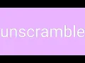 Unscramble Definition Meaning
