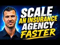 The Fastest Way To Scale An Insurance Agency in 2026