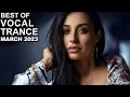 Download Lagu BEST OF VOCAL TRANCE MIX (March 2023) | TranceForce1