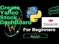 How to Build a Yahoo Finance Stock Dashboard with Python Framework Streamlit yfinance and Plotly
