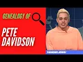 Genealogy of Pete Davidson Famous Jews