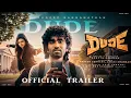 Lagu Dude - Official Trailer | Pradeep Ranganathan | Mamitha Baiju | Sai Abhyankkar | DUDE