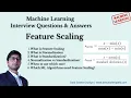 What is Feature Scaling Machine Learning Frequently Asked Interview Questions and Answers
