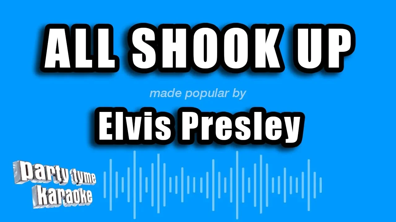 Elvis Presley - All Shook Up (Karaoke Version) Elvis Presley - All Shook Up (Karaoke Version)