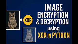 Simple Image Encryption Using Python Beginner Friendly Project No 2 Cyber Security CyberTechX