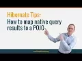 Hibernate Tip How to map native query results to a POJO