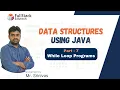 Data Structures Algorithms While Loop Programs DSA By Srinivas Part - 7