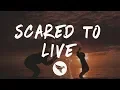 Download Lagu The Weeknd - Scared To Live (Lyrics)