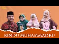 Download Lagu RINDU MUHAMMADKU - KELUARGA NAHLA ( Cover )