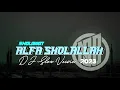 Download Lagu SHOLAWAT ALFA SHOLALLAH | DJ SLOW VERSION 2023