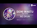 Download Lagu UNGU - Demi Waktu (Backing Track | No Drum/ Tanpa Drum, drum cover)