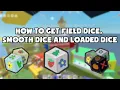 How to get all field dice in bee swarm simulator fast