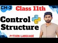 Control Structure in Python What is Decision Making 11th class Computer 2025