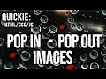 Create Images that Pop In Out Using
