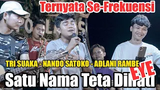 Download Satu Nama Tetap Di Hati - Eye (Live Ngamen) Nando Satoko, Adlani Rambe, Tri Suaka MP3