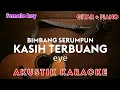 Download Lagu Bimbang Serumpun Kasih Terbuang - Eye | Akustik Karaoke | Female key