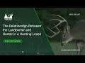 The Relationship Between the Landowner and Hunter in a Hunting Lease