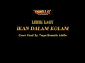 Download Lagu LIRIK LAGU COVER - IKAN DALAM KOLAM - TASYA ROSMALA ADELLA - OM ADELLA