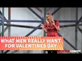 What Men Really Want For Valentine s Day Leanne Morgan