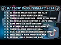 Download Lagu DJ SLOWBASS TERBARU 2025 || DJ SU JAUH SA TANAM HATI TAPI TRA HASIL || DJ RINDU AKU RINDU KAMU VIRAL
