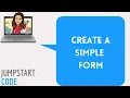 Create a simple form with multiple input elements