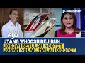 Heboh Polemik Utang Numpuk WHOOSH, Beban Utang yang Ditinggalkan Jokowi | TANYA JENG AYU