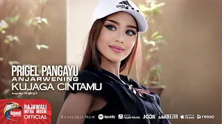 Download Prigel Anjarwening - Kujaga Cintamu [OFFICIAL] MP3