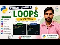 Python Loops Complete Tutorial For Loop While Loop Python Tutorial for Beginners Hindi