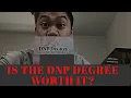 Is Getting Your Doctor of Nursing Practice DNP Degree Worth It