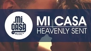 mi casa heavenly sent official music video 