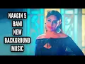 Download Lagu Naagin 5 | Bani New BGM | Attitude Version