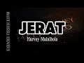 Lagu JERAT—HARVEY MALAIHOLO || KARAOKE VERSION Kav69