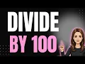 Divide by 100 Easily - Simple Maths Trick