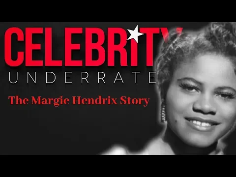 Download MP3 Celebrity Underrated - The Margie Hendrix Story