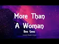 Download Lagu Bee Gees - More Than A Woman (Lyrics)