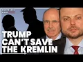Trump failed to save Putin 'I have no doubt' his regime will end |Vladimir Kara-Murza \u0026 Bill Browder