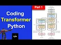 Building Transformer Attention Mechanism from Scratch Step-by-Step Coding Guide part 1